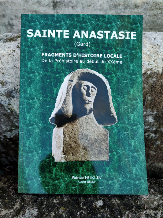 LIVRE "SAINTE ANASTASIE" DE PATRICE HURLIN